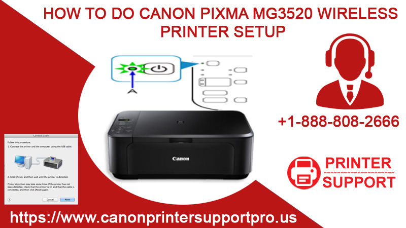 How To Do Canon PIXMA MG3520 Wireless Printer Setup?
