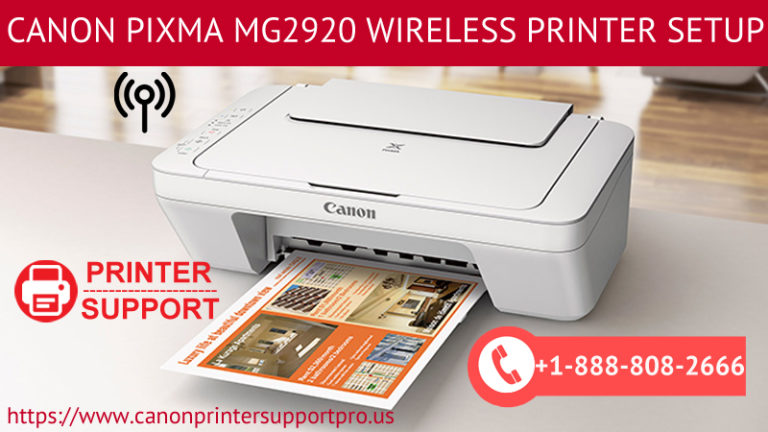 Expert’s help for Canon Making Pixma mg2920 Wireless Printer setup