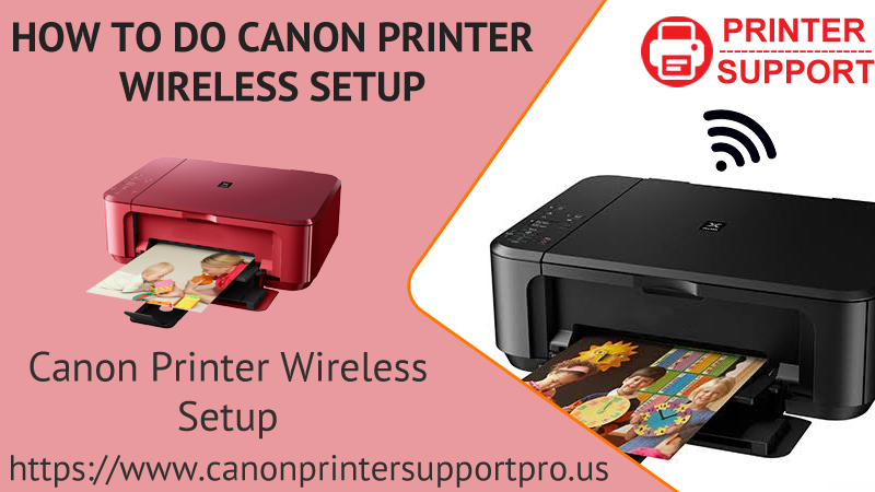 Mærkelig Dronning Peru How To Do Canon Printer Wireless Setup? - Canon Printer Support