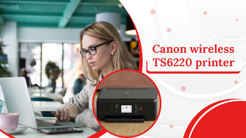 Canon wireless TS6220 printer.jpg
