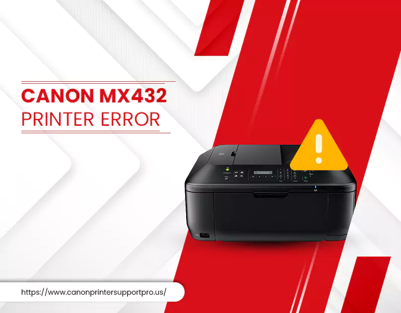 CANON MX432 PRINTER ERROR